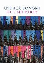 Io e Mr Parky