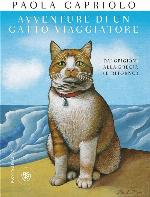 Avventure di un gatto viaggiatore. Dai Grigioni alla Grecia (e ritorno)