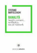 Banalità. Luoghi comuni, semiotica, social network