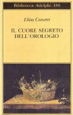 Il cuore segreto dell'orologio. Quaderni di appunti 1973-1985