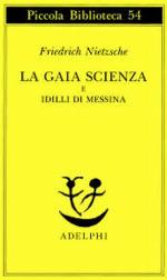 La gaia scienza e Idilli di Messina