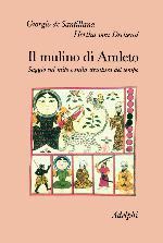 Il mulino di Amleto. Saggio sul mito e sulla struttura del tempo