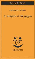 A Sarajevo il 28 giugno