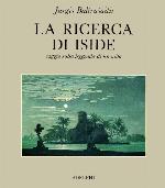 La ricerca di Iside. Saggio sulla leggenda di un mito