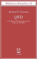 QED. La strana teoria della luce e della materia