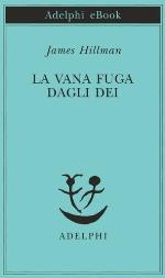 La vana fuga dagli dei