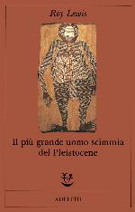 Il più grande uomo scimmia del Pleistocene