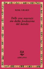 Delle cose nascoste sin dalla fondazione del mondo. Ricerche con Jean-Michel Oughourlian e Guy Lefort