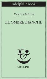 Le ombre bianche