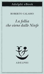 La follia che viene dalle Ninfe