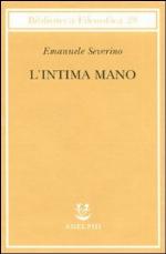 L'intima mano. Europa, filosofia, cristianesimo e destino