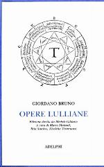 Opere lulliane. Testo latino a fronte