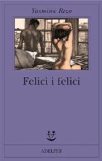 Felici i felici
