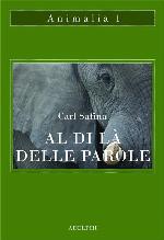 Al di l&agrave; delle parole. Che cosa provano e pensano gli animali