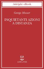 Inquietanti azioni a distanza.