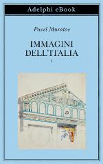 Immagini dell'Italia. Volume primo
