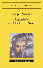 Assassinio all'Étoile du Nord e altri racconti