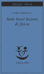 Sette brevi lezioni di fisica