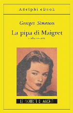 La pipa di Maigret e altri racconti