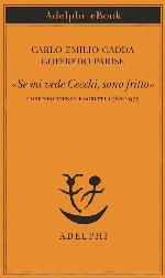 «Se mi vede Cecchi, sono fritto»