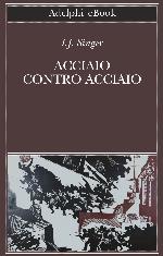 Acciaio contro acciaio