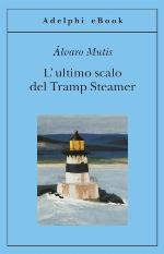 L'ultimo scalo del Tramp Steamer