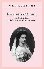 Elisabetta d'Austria nei fogli di diario di Constantin Christomanos