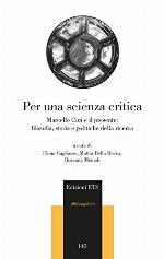 Per una scienza critica : Marcello Cini e il presente : filosofia, storia e politiche della ricerca