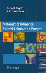 Matematica Numerica Esercizi, Laboratori e Progetti (UNITEXT / La Matematica per il 3+2) (Italian Edition)