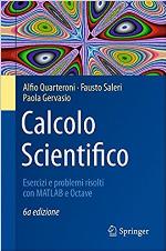 Calcolo Scientifico : Esercizi e problemi risolti con MATLAB e Octave