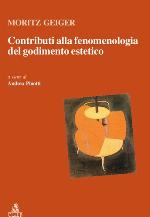 Contributi alla fenomenologia del godimento estetico