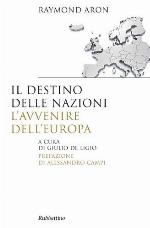 Il destino delle nazioni, l'avvenire dell'Europa