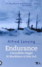 Endurance. L'incredibile viaggio di Shackleton al Polo Sud