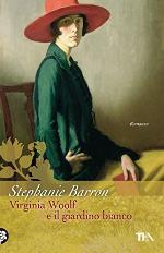 Virginia Woolf e il giardino bianco : romanzo