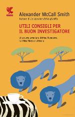 Utili consigli per il buon investigatore (Italian Edition)