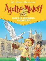 Doppio inganno a Oxford. Agatha Mistery. Volume 22