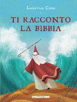 Ti racconto la Bibbia