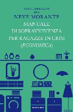 Manuale di sopravvivenza per ragazze in crisi (economica)