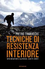 Tecniche di resistenza interiore : come sopravvivere alla crisi della nostra società