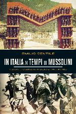 In Italia ai tempi di Mussolini : viaggio in compagnia di osservatori stranieri
