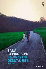 La gravità dell'amore : romanzo
