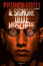Il signore delle maschere : romanzo