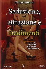Seduzione, attrazione e tradimenti
