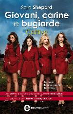 Giovani, carine e bugiarde