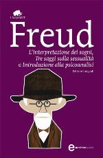 L'interpretazione dei sogni-Tre saggi sulla sessualità-Introduzione alla psicoanalisi. Ediz. integrale