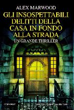 Gli insospettabili delitti della casa in fondo alla strada