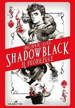 Il fuorilegge. Shadowblack