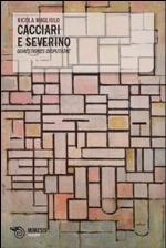 Cacciari e Severino