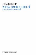 Verità, simbolo, libertà : studi sul pensiero di Luigi Pareyson