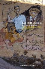 LA STORIA LIBERATA;NUOVI SENTIERI DI RICERCA